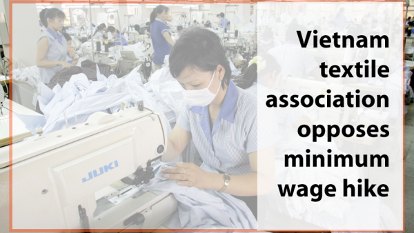 Vietnam textile association opposes minimum wage hike