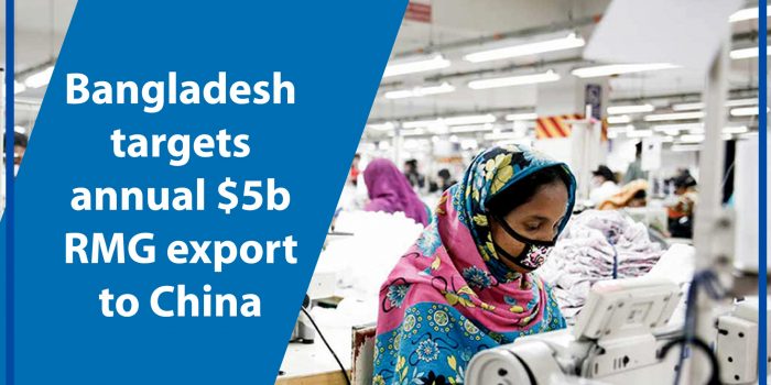 Bangladesh targets annual $5b RMG export to China