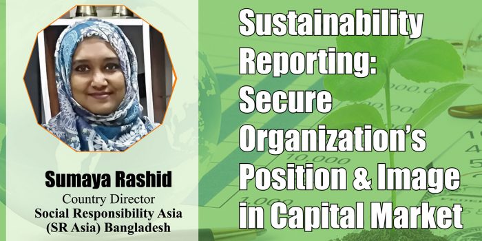 Sustainability Reporting: Secure Organization’s Position & Image in Capital Market