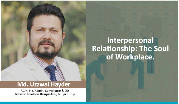 Interpersonal Relationship: The Soul of the Workplace